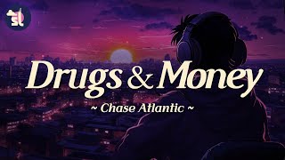 Chase Atlantic  Drugs amp Money [upl. by Nooj137]