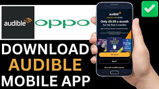 How To Download Audible App On Oppo Phone Step By Step [upl. by Enilrem]