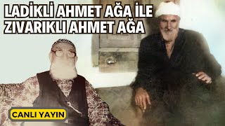 Ladikli Ahmet Ağa ks Hazretleri ile Zıvarıklı Ahmet Ağa ks Hazretleri  Canlı Yayın Kerim Tunç [upl. by Kiryt328]