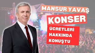 MANSUR YAVAŞ KONSER ÜCRETLERİ HAKKINDA AÇIKLAMA YAPIYOR [upl. by Acinomad44]