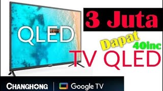 TV LED QLED HARGA CUMA 3 JUTAAN  CANGHONG 40QCN1 [upl. by Dichy]