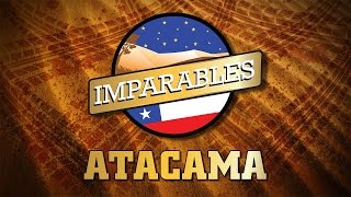 Imparables Atacama  Epica Gaes Atacama 2016 [upl. by Jangro]