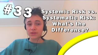 Systemic Risk vs Systematic Risk Whats the Difference 33 [upl. by Jewett615]