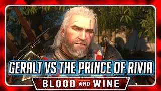 Witcher 3 🌟 Geralt of Rivia vs The Prince of Rivia 🌟 BLOOD AND WINE [upl. by Llieno]