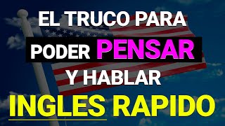 📚🧠 SOLO APRENDE ESTO Y PODRÁS PENSAR EN INGLÉS 🔥 APRENDE INGLES RAPIDO Y FACIL [upl. by Wehtta]