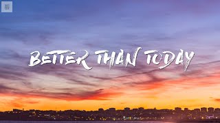 Rhys Lewis  Better Than Today Lyrics [upl. by Annauj]