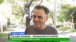 ROLANDO CHARRIER  ORGANIZADOR DE EVENTOS  AGENDA DE EVENTOS EN LA ZONA [upl. by Feliza]