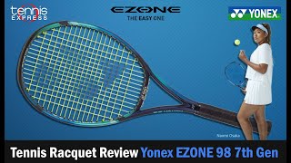 Yonex Ezone 98 7th GEN Tennis Racquet Review  Tennis Express [upl. by Terena3]