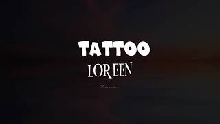 quot Tattoo quot Loreen lyrics [upl. by Ludovico]