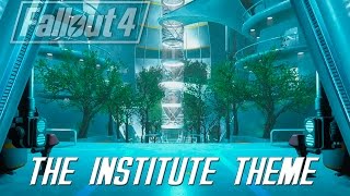 Fallout 4 The Institute Theme [upl. by Fadden]