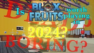 Is Blox Fruits Worth Playing in 2024 [upl. by Ming]