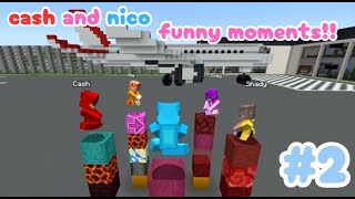 Cash and Nico Funny Moments 2 [upl. by Aehcim]