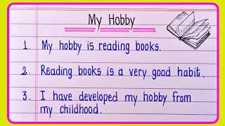 10 Lines On My Hobby  Essay On My Hobby In English  My Hobby Essay In English Writing [upl. by Alicsirp]