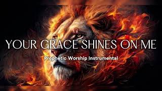 Your Grace Shines on Me  Prophetic Instrumental Music [upl. by Frayda]