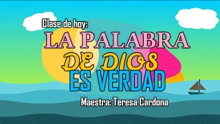 La palabra de Dios es verdad Clase cristiana para niños [upl. by Burnard]