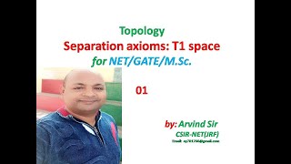 Separation axioms  T1 space  Topology  GATE  NET  MSc  Arvind sir  Ribhaya classes  01 [upl. by Icats]