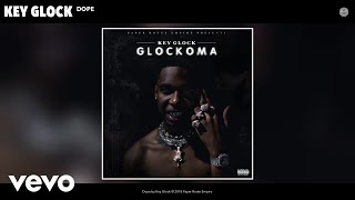 Key Glock  Dope Official Audio [upl. by Alliehs]