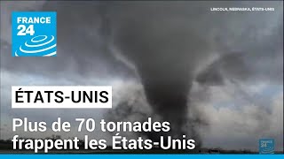 Dimpressionnantes tornades frappent les ÉtatsUnis • FRANCE 24 [upl. by Grim]