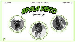 DJ TUNEZ TERRY APALA amp MUSILIU HARUNA ISHOLA  APALA DISCO REMIX [upl. by Ikeda]