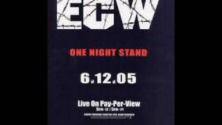 ECW One Night Stand 2005 amp 2006 Official Theme Song [upl. by Siffre995]