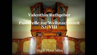 Valentin Rathgeber  Pastorellen für die Weihnachtszeit  Nr VIII [upl. by Nylarac]