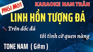 Karaoke Linh Hồn Tượng Đá Tone Nam  Nam Trân [upl. by Iduj]