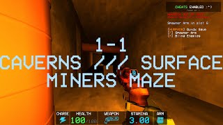 CAVERNS  SURFACE  MINERS MAZE  11 [upl. by Gilleod472]