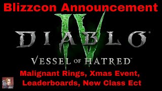 Diablo IV Blizzcon  Expansion Vessel of Hatred Malignant Rings Seasonal Events Xmas amp More [upl. by Jahdiel]