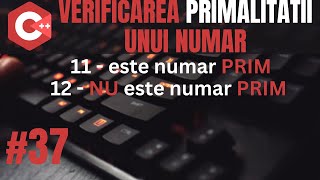 Algoritmul de calcularea a unui numar prim  C Introducere in programare 37 [upl. by Eekorehc511]