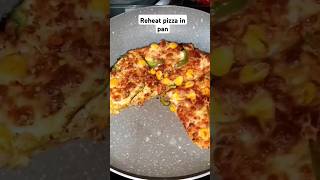 Reheat pizza in pan reheat pizzalover pizzahack pizzahut dominospizza cornpizza pizzarecipe [upl. by Rubio]