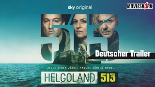 quotHELGOLAND 513quot  EndzeitSerie  SKY Original  Deutscher Trailer [upl. by Anyat360]