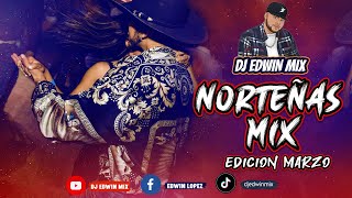 NORTENAS MIX 2023 NUEVAS DJ EDWIN MIX [upl. by Jarid]