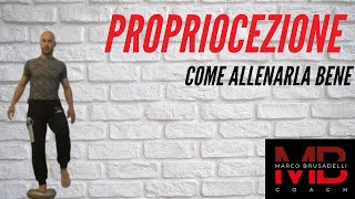 PROPRIOCEZIONE COME ALLENARLA [upl. by Archaimbaud]