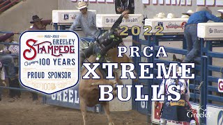 Greeley Stampede Xtreme Bulls 2022 Highlights [upl. by Jedlicka]