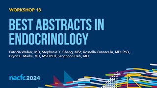 NACFC 2024  W13 Best Abstracts in Endocrinology [upl. by Reteid]