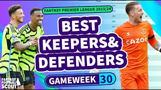 🥅 FPL BEST KEEPERS and DEFENDERS GW30  Joe  Marc  Fantasy Premier League Tips 202324 [upl. by Kasper434]