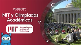 Postular al MIT  MIT y las Olimpiadas académicas 📚🏆 Incognity Academy [upl. by Leirua]