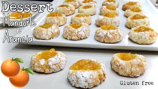 DESSERT MANDORLE E ARANCIA🍊 pasticcini facili e morbidissimi Gluten free🍊ALMOND AND ORANGE DESSERT [upl. by High583]