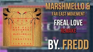 Marshmello x Far East Movement  Freal Luv Fl Studio RemakeFLP  PRESETS by FREDD [upl. by Yderf]