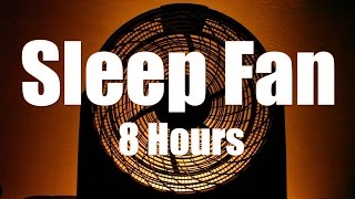 Sleep Fan Sound 8 Hours of Relaxing White Noise [upl. by Ecirtnom]