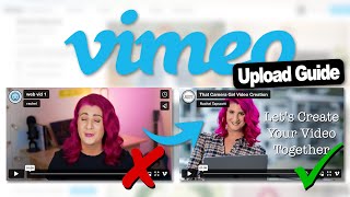 Vimeo Upload Guide  How to upload your video to Vimeo and make it look professional on your website [upl. by Arfihs538]