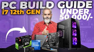 PC Build Guid with i7 12th Gen Under 50K [upl. by Solberg]