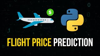 Flight Price Prediction in Python  Full Machine Learning Project [upl. by Vivica]