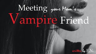 Meeting your Moms Vampire Friend ASMR Roleplay  Female x Listener Binaural Hypnosis [upl. by Nylissej]