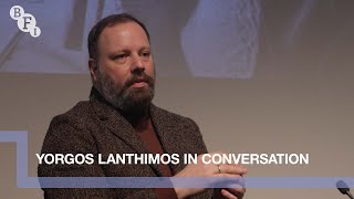 Yorgos Lanthimos in Conversation  BFI [upl. by Tekcirk]