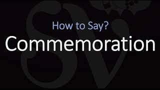 How to Pronounce Commemoration CORRECTLY [upl. by Mattox679]