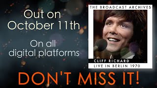 Cliff Richard  Live in Berlin 1970 The Broadcast Archives  DIGITAL ALBUM  Out on 11th October [upl. by Hanah802]