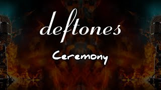 Deftones  Ceremony Karaoke Metal [upl. by Amaerd]