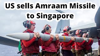 US sells Amraam missile to Singapore to counter Chinese threats [upl. by Assela292]