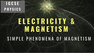 IGCSE PHYSICS REVISION Syllabus 41 Simple Phenomena Of Magnetism [upl. by Dnalevets]